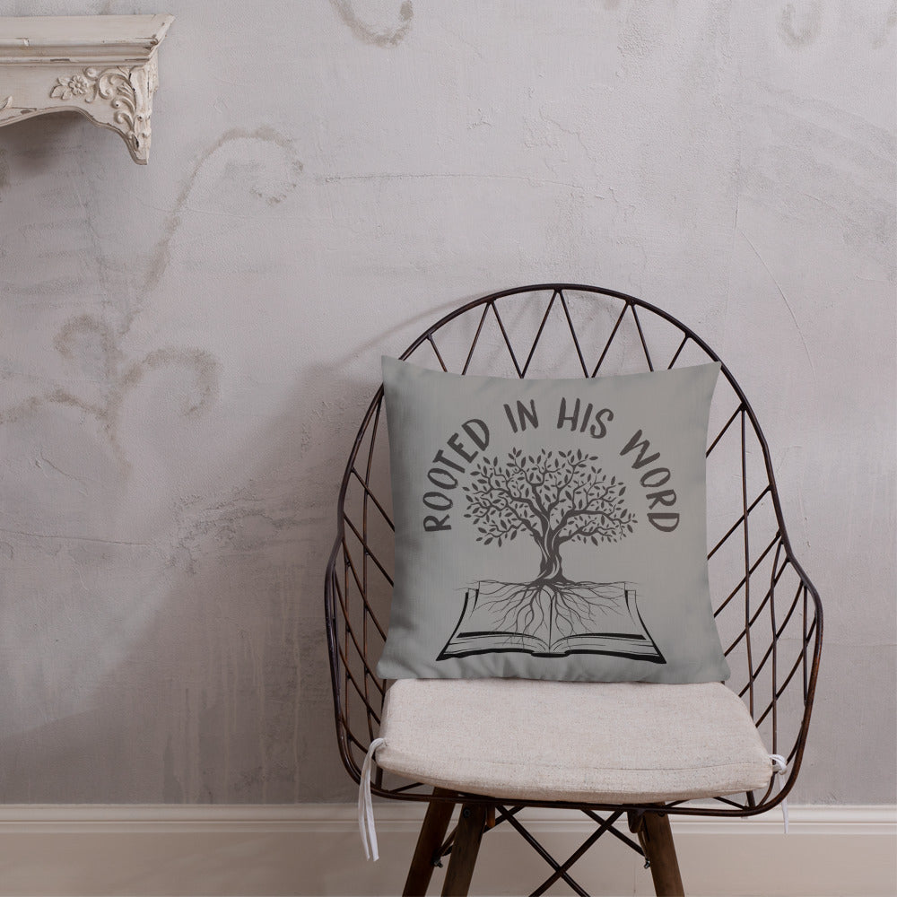 Rooted In HIs Word Premium Pillow - Inspirational Expressions