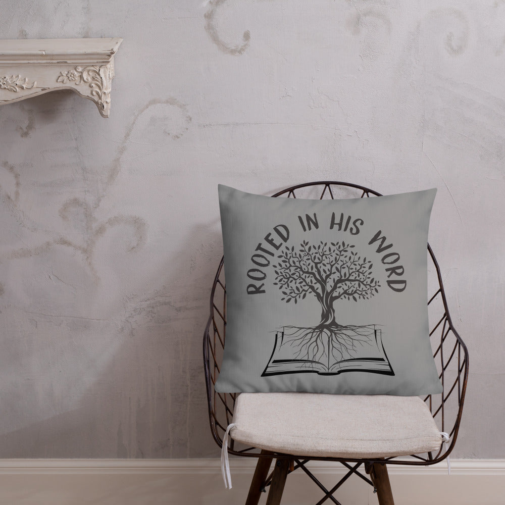 Rooted In HIs Word Premium Pillow - Inspirational Expressions