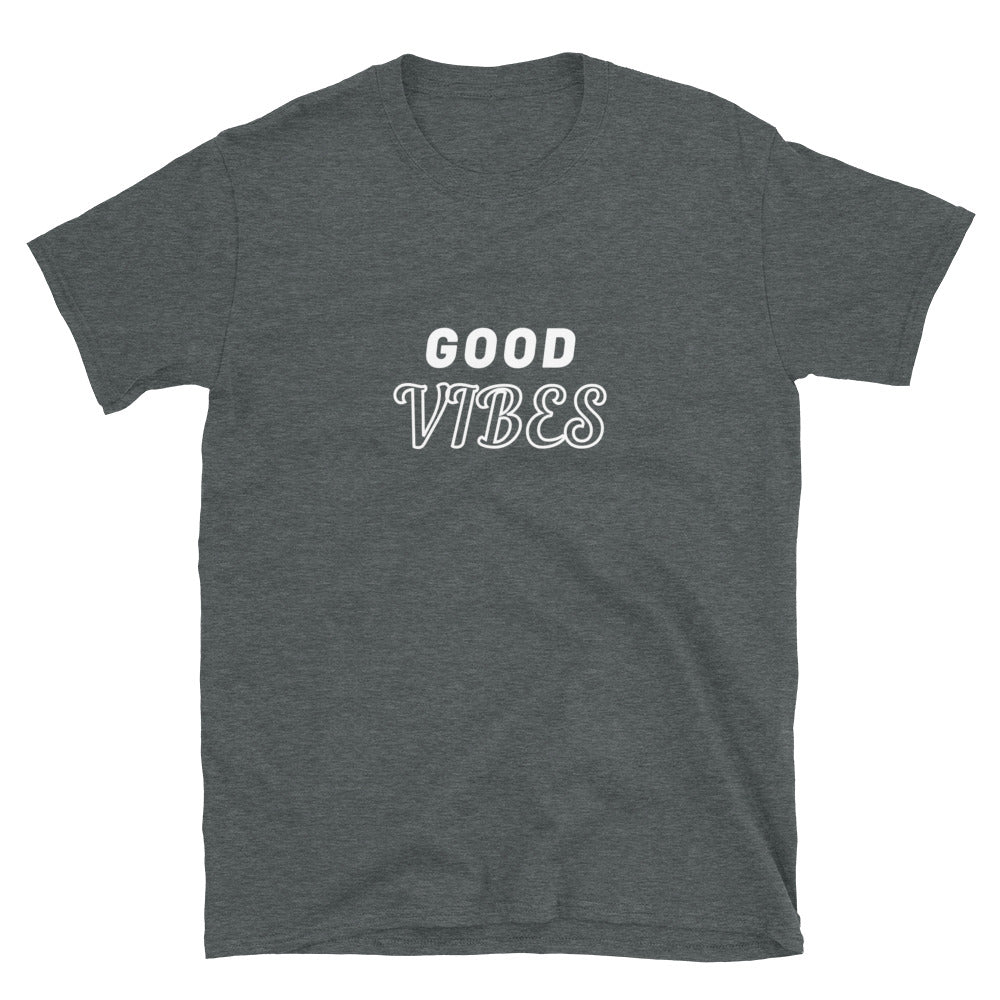 Good Vibes Unisex T-Shirt - Inspirational Expressions