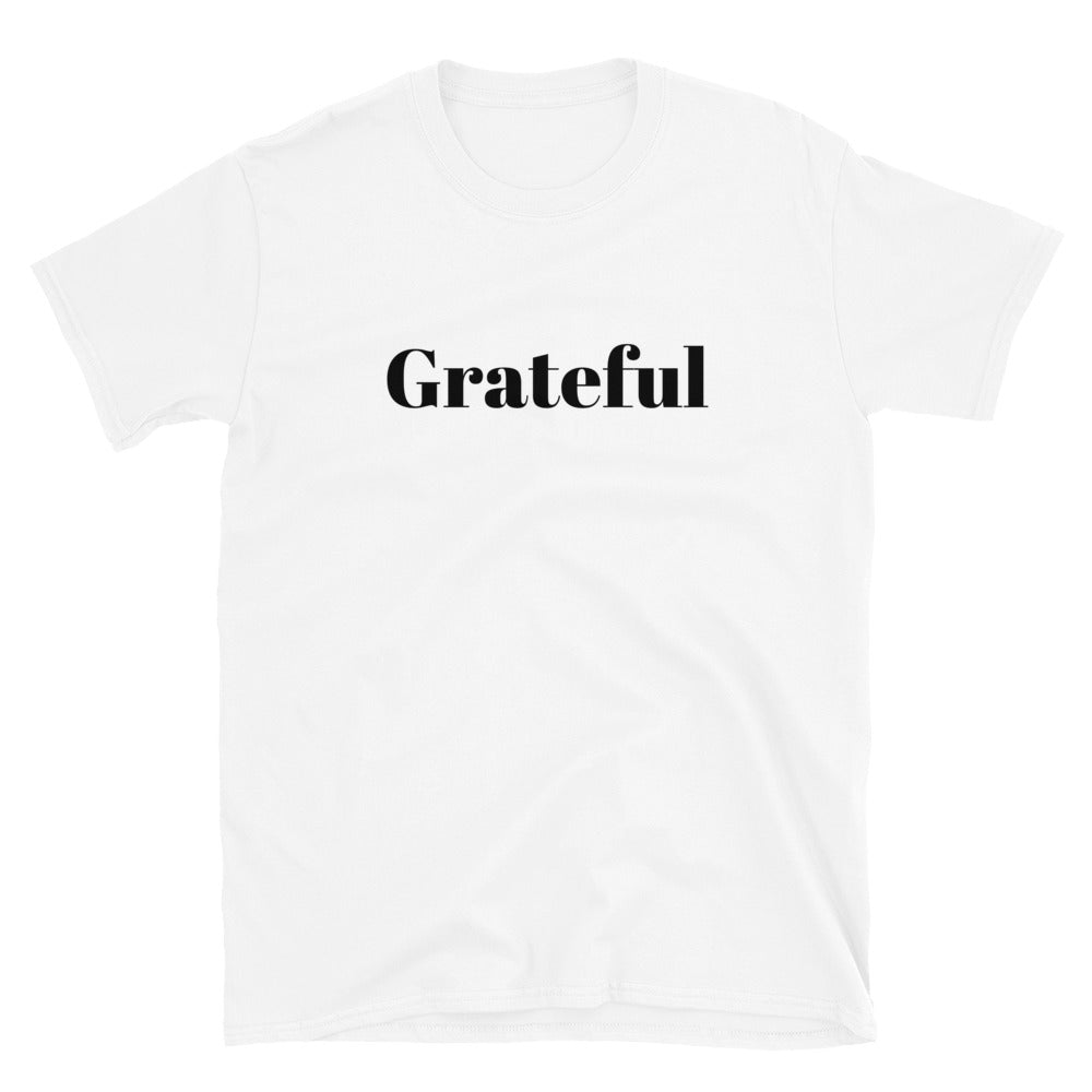 Grateful Unisex T-Shirt - Inspirational Expressions
