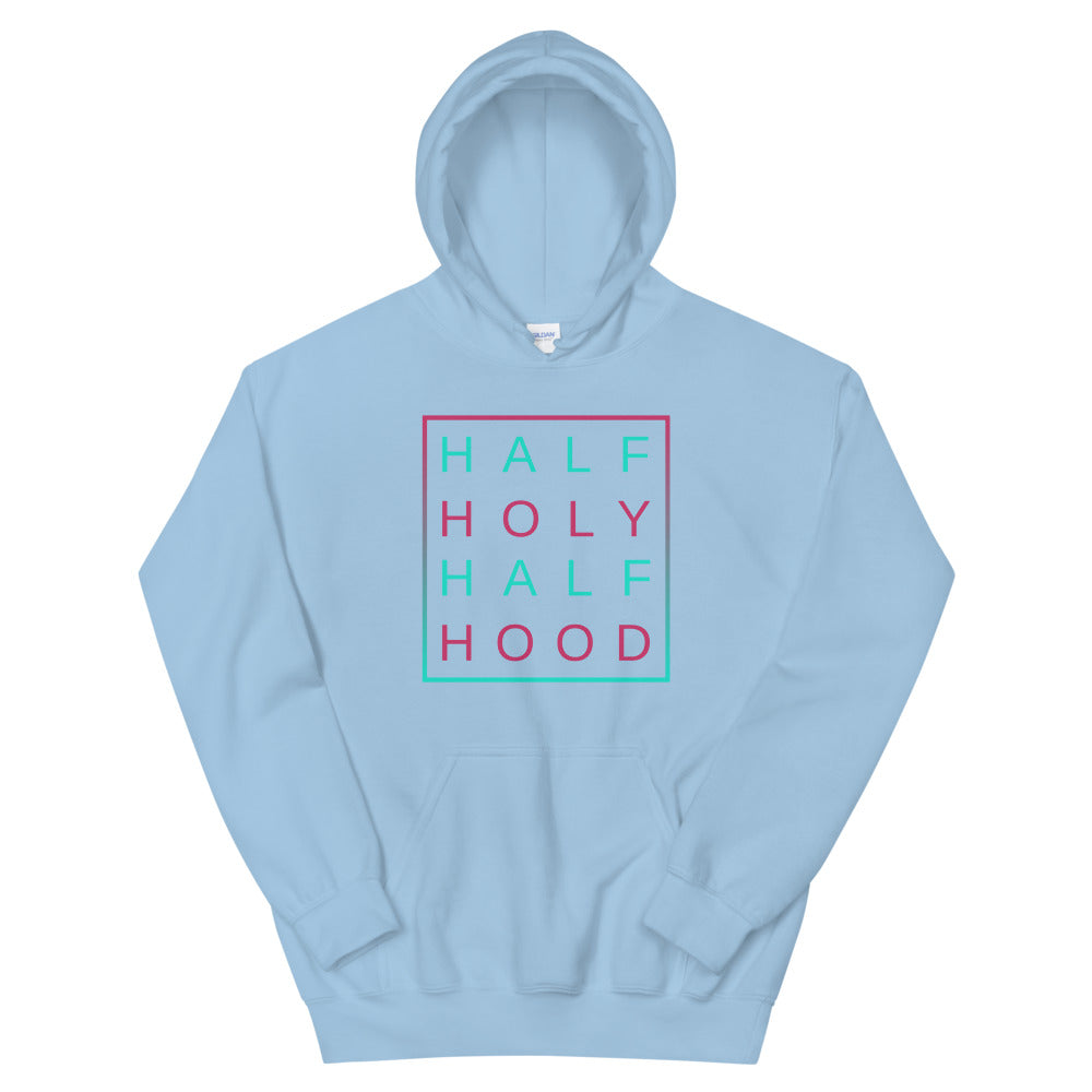Half Holy Half Hood Unisex Hoodie - Inspirational Expressions
