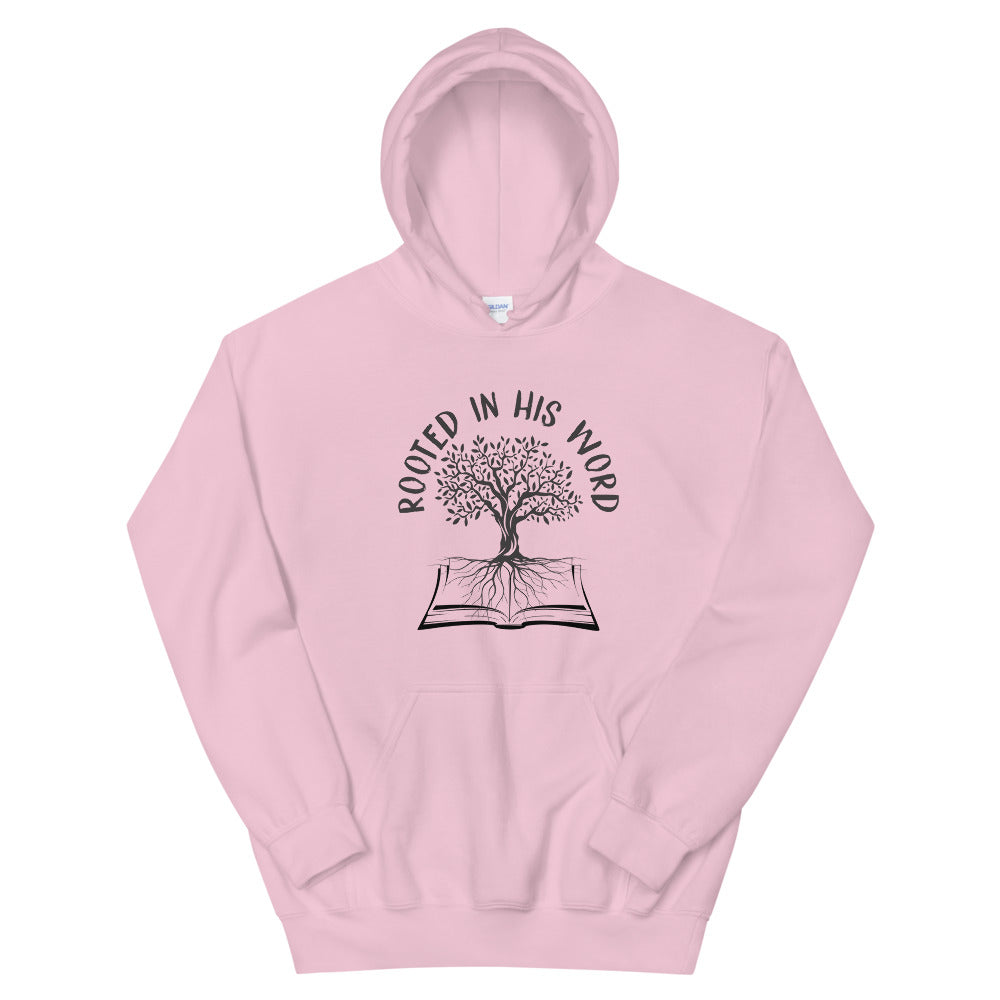 Rooted In His Word Unisex Hoodie - Inspirational Expressions