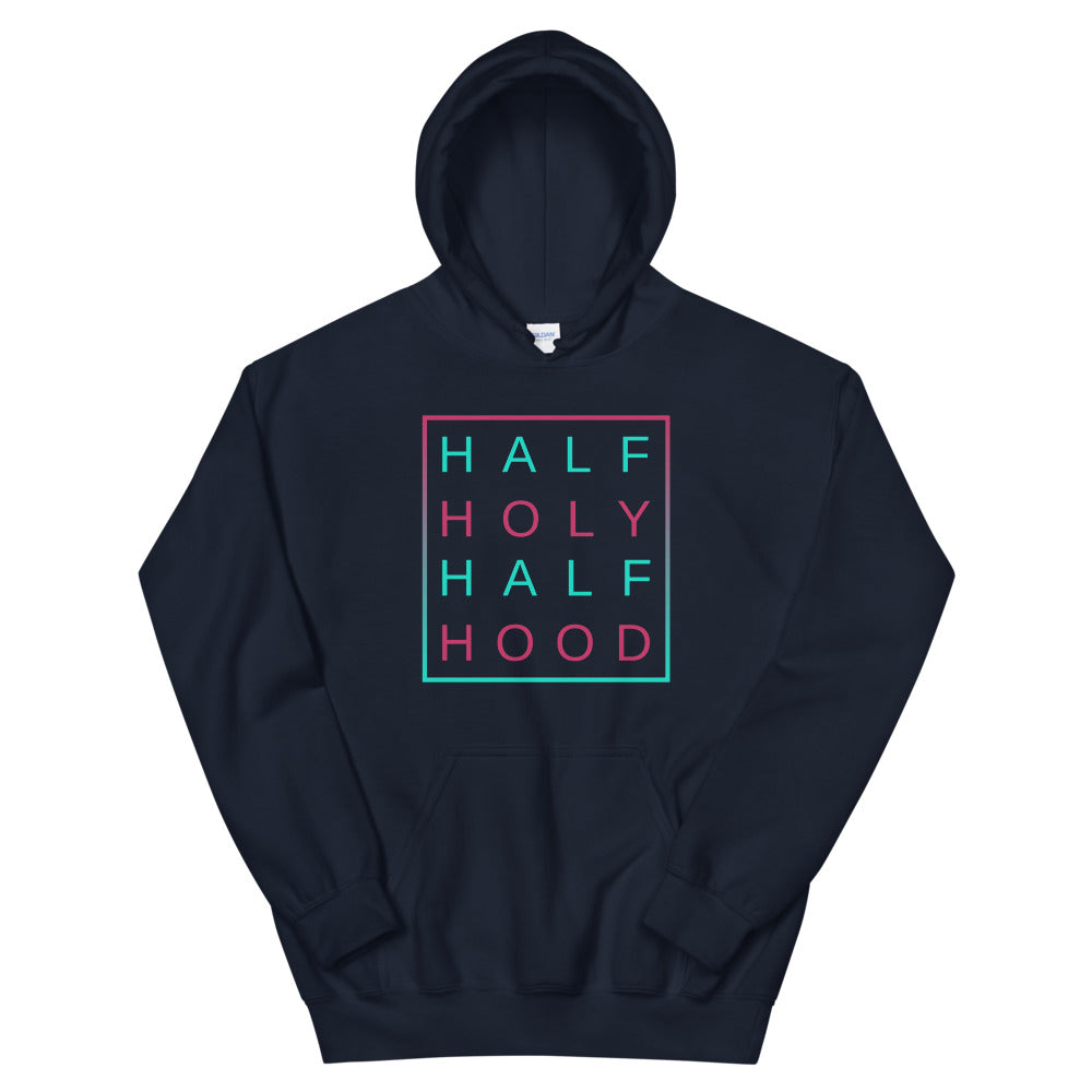 Half Holy Half Hood Unisex Hoodie - Inspirational Expressions