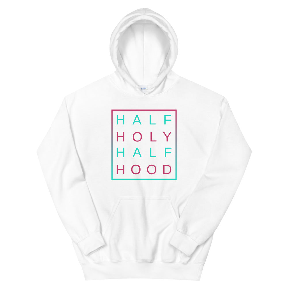 Half Holy Half Hood Unisex Hoodie - Inspirational Expressions