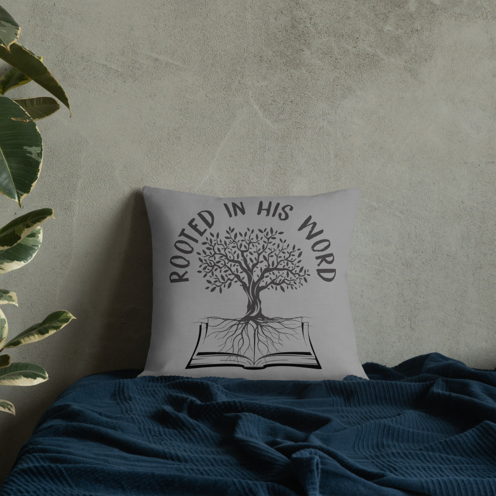 Rooted In HIs Word Premium Pillow - Inspirational Expressions 