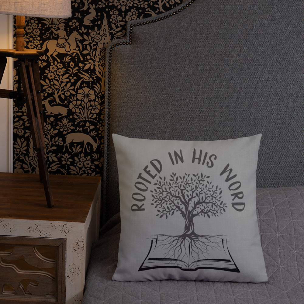 Rooted In HIs Word Premium Pillow - Inspirational Expressions 