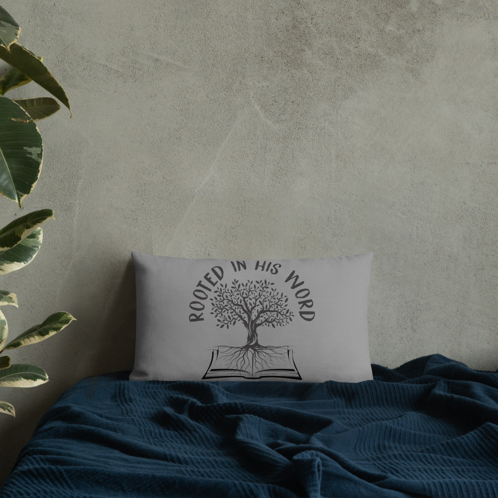 Rooted In HIs Word Premium Pillow - Inspirational Expressions 