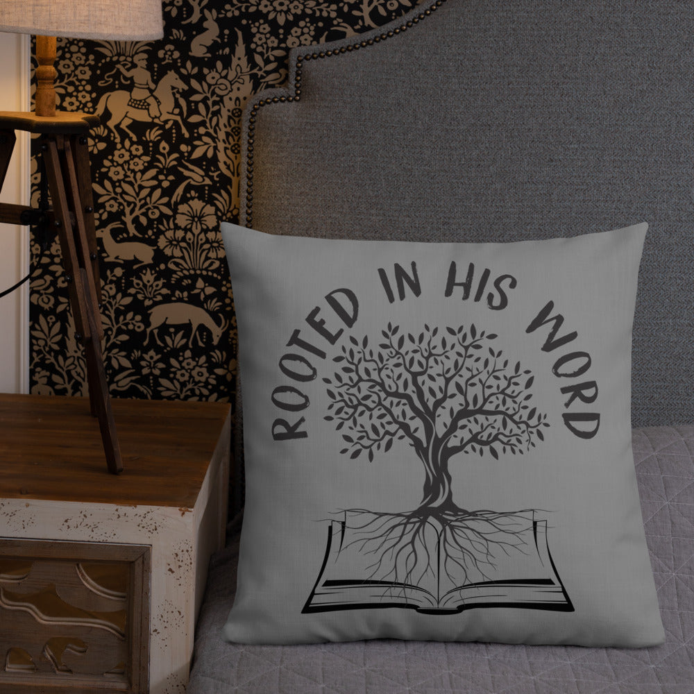 Rooted In HIs Word Premium Pillow - Inspirational Expressions 