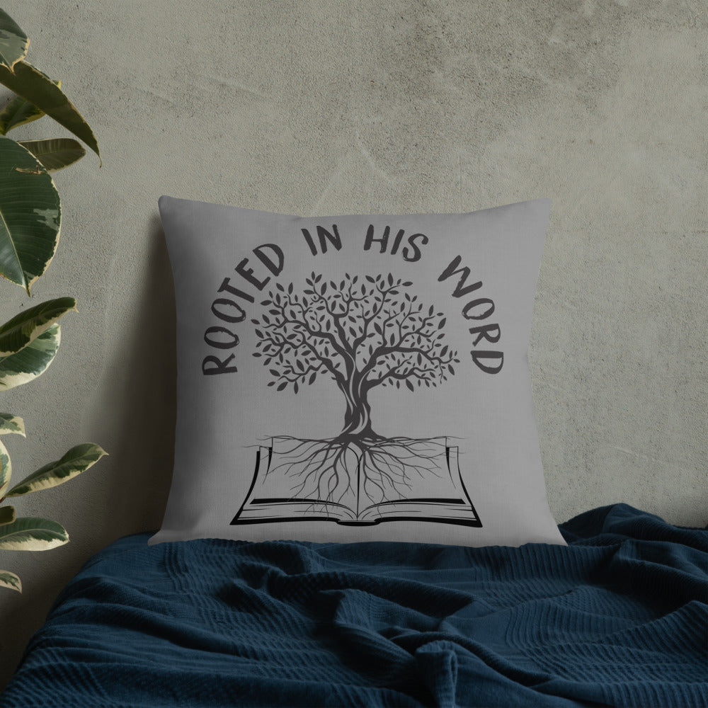 Rooted In HIs Word Premium Pillow - Inspirational Expressions 