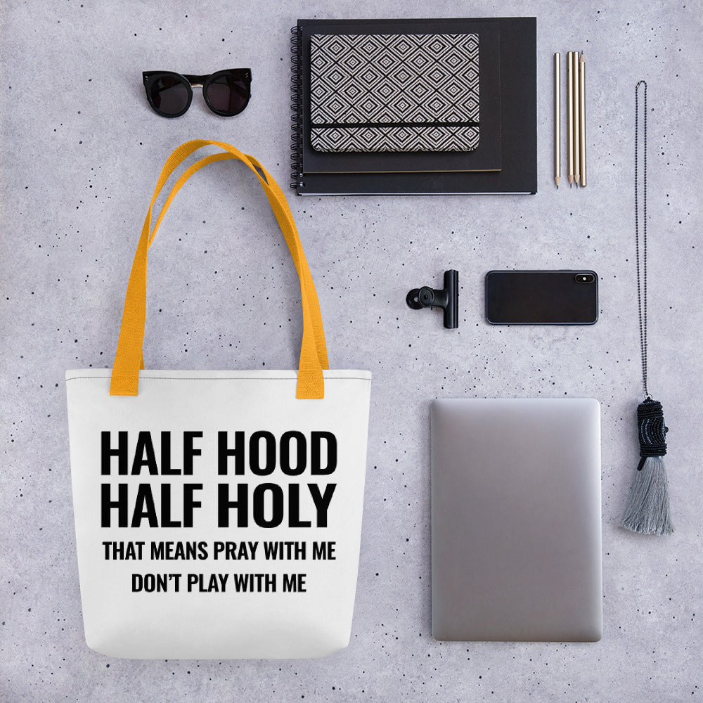 Half Hood Half Holy Tote bag - Inspirational Expressions 