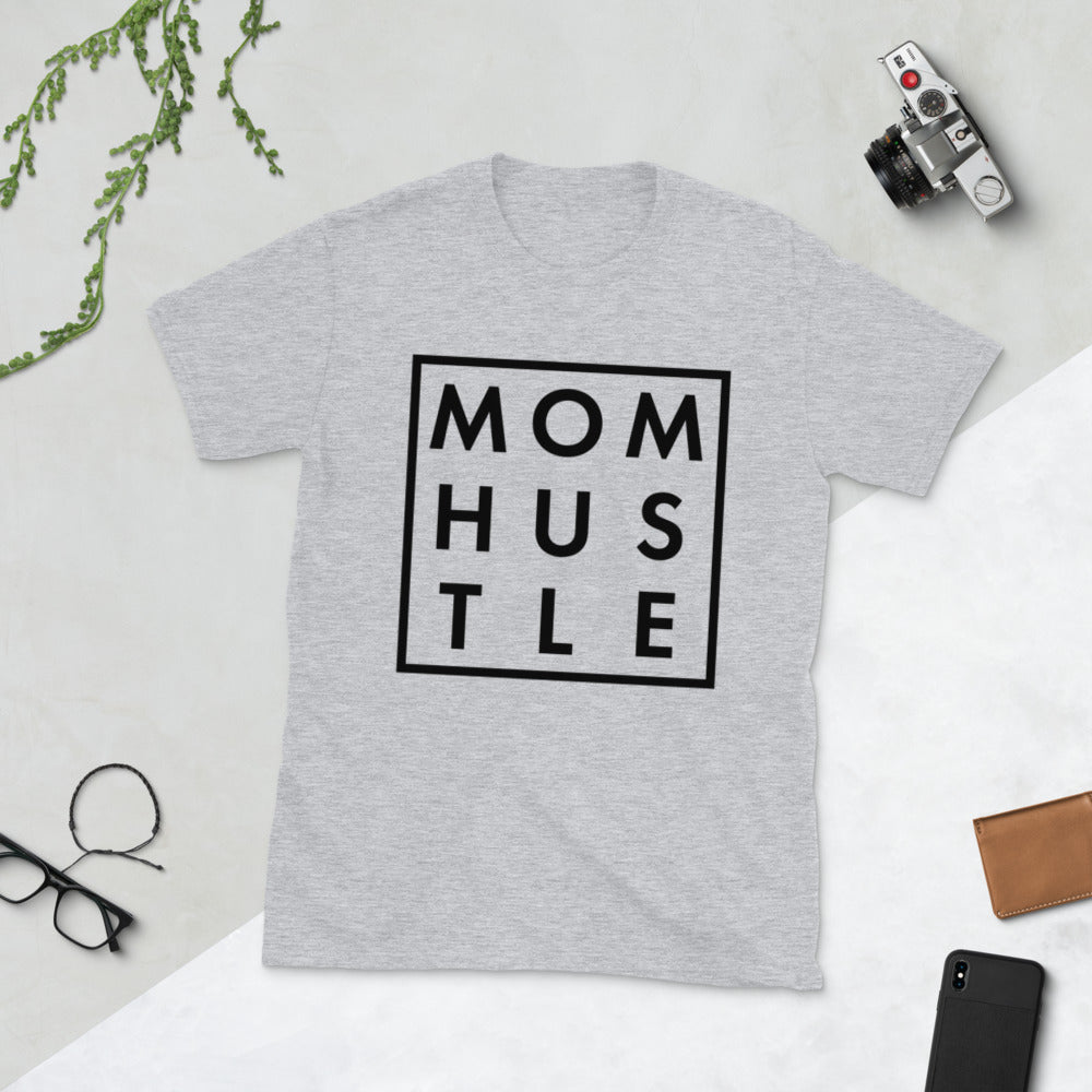 Mom Hustle Unisex T-Shirt - Inspirational Expressions 