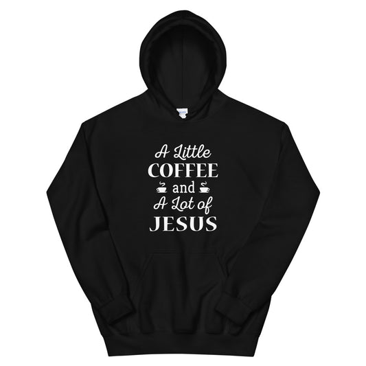 [A Little Coffee And A Lot of Jesus Unisex Hoodie Awesome T-shirt designs] - [/inspirational-expressions-llc]