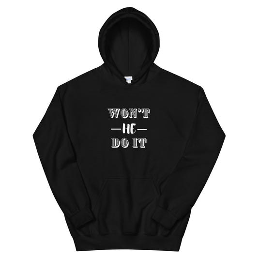 Won't He Do It Unisex Hoodie - Inspirational Expressions 