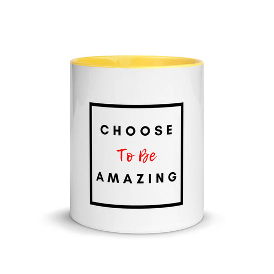 Choose To Be Amazing Mug with Color Inside - Inspirational Expressions 